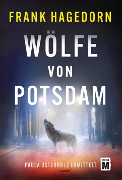 Wölfe von Potsdam - Hagedorn, Frank