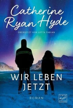 Wir leben jetzt - Hyde, Catherine Ryan