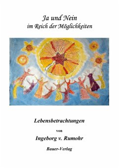 Ja und Nein im Reich der Möglichkeiten - Rumohr, Ingeborg von