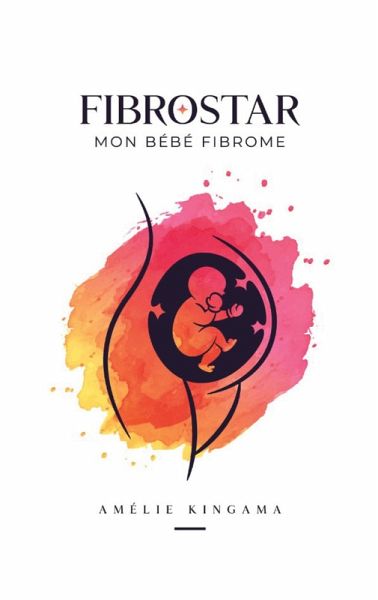 Fibrostar Mon Bébé Fibrome Fibrostar Mon Bébé Fibrome