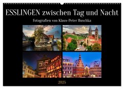 Esslingen zwischen Tag und Nacht (Wandkalender 2025 DIN A2 quer), CALVENDO Monatskalender