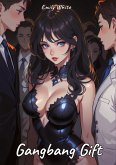 Gangbang Gift