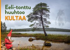 Eeli-tonttu huuhtoo kultaa Eeli-tonttu huuhtoo kultaa