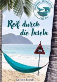 Reif durch die Inseln