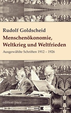 Menschenökonomie, Weltkrieg und Weltfrieden Cover Menschenökonomie, Weltkrieg und Weltfrieden