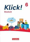 Klick! 6. Schuljahr - Deutsch - Ausgabe ab 2024 - Schulbuch mit digitalen Medien