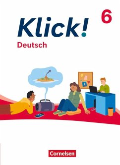 Cover Klick! 6. Schuljahr - Deutsch - Ausgabe ab 2024 - Schulbuch mit digitalen Medien