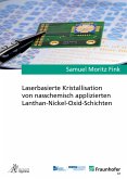 Laserbasierte Kristallisation von nasschemisch applizierten Lanthan-Nickel-Oxid-Schichten