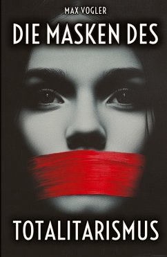 Cover Die Masken des Totalitarismus