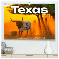 Texas - Howdy aus dem Lone Star State! (hochwertiger Premium Wandkalender 2025 DIN A2 quer), Kunstdruck in Hochglanz - Calvendo;Scott, M.