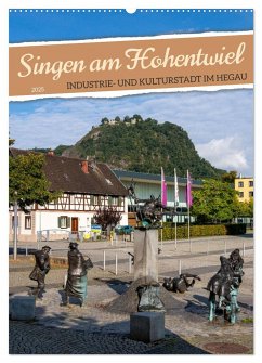 Singen am Hohentwiel (Wandkalender 2025 DIN A2 hoch), CALVENDO Monatskalender Singen am Hohentwiel (Wandkalender 2025 DIN A2 hoch), CALVENDO Monatskalender