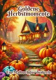 Goldene Herbstmomente