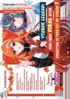 Cover VTuber Legend: How I Went Viral after Forgetting to Turn Off My Stream Volume 7 (eBook, ePUB)