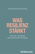 Was Resilienz stärkt (eBook, PDF) - Bild 1