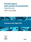 Artículos ligeros sobre asuntos trascendentales Segunda serie (eBook, ePUB)