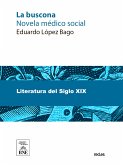 La buscona novela médico-social : (tercera parte de La prostituta) (eBook, ePUB)