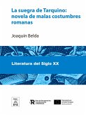 La suegra de Tarquino : novela de malas costumbres romanas (eBook, ePUB)