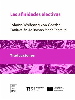 Las afinidades electivas (eBook, ePUB) - Goethe, Johann Wolfgang von