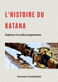 L'histoire du Katana (eBook, ePUB)