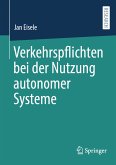 Verkehrspflichten bei der Nutzung autonomer Systeme (eBook, PDF)