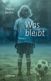Was bleibt (eBook, ePUB) Was bleibt (eBook, ePUB)