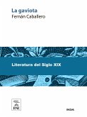 La gaviota : novela original de costumbres españolas (eBook, ePUB)