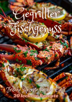 Gegrillter Fischgenuss (eBook, ePUB) - Kluge, Diana