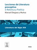 Lecciones de Literatura preceptiva ó Retórica y Poética (eBook, ePUB)