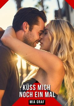 Cover Küss mich noch ein Mal (eBook, ePUB)