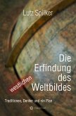 Die Erfindung des westlichen Weltbildes (eBook, ePUB)