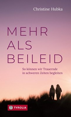 Mehr als Beileid (eBook, ePUB) - Hubka, Christine