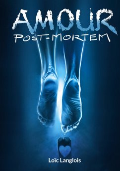 amour post-mortem (eBook, ePUB) - Langlois, Loïc