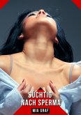 Süchtig nach Sperma (eBook, ePUB)