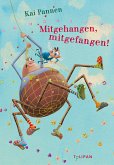 Mitgehangen, mitgefangen! (eBook, ePUB)