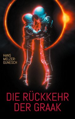 Die Rückkehr der Graak (eBook, ePUB) - Melzer-Gunesch, Hans