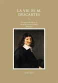 La Vie de M. Descartes (eBook, ePUB)