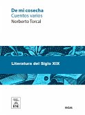 De mi cosecha : cuentos varios (eBook, ePUB)