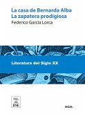 La casa de Bernarda Alba ; La zapatera prodigiosa (eBook, ePUB)