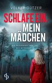 Schlafe ein, mein Mädchen (eBook, ePUB)