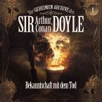 Die geheimen Archive des Sir Arthur Conan Doyle, Folge 1: Bekanntschaft mit dem Tod (MP3-Download)