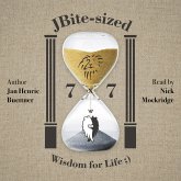 7x7 JBite-Sized Wisdom for Life ;) (MP3-Download) 7x7 JBite-Sized Wisdom for Life ;) (MP3-Download)