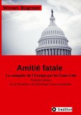 Werner Rügemer Amitié fatale