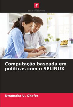 Computação baseada em políticas com o SELINUX - Okafor, Nwamaka U.