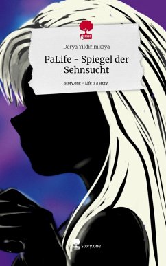 Cover PaLife - Spiegel der Sehnsucht. Life is a Story - story.one
