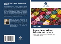 Geschichten weben, Lebenswege weben: - Araújo, Eliza