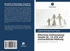Elterliche Entfremdung: Gesetz Nr. 12.318 und zivilrechtliche Haftung Cover Elterliche Entfremdung: Gesetz Nr. 12.318 und zivilrechtliche Haftung