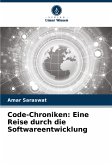 Code-Chroniken: Eine Reise durch die Softwareentwicklung