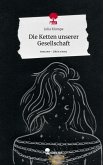 Die Ketten unserer Gesellschaft. Life is a Story - story.one