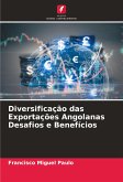 Diversificação das Exportações Angolanas Desafios e Benefícios