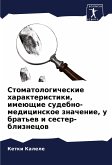 Stomatologicheskie harakteristiki, imeüschie sudebno-medicinskoe znachenie, u brat'ew i sester-bliznecow